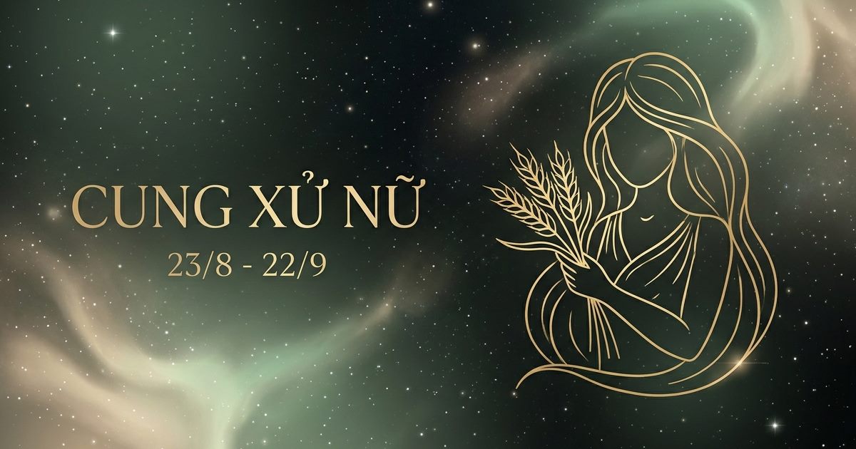 Cung Xử Nữ: Tính cách, tình yêu, sự nghiệp và vận mệnh
