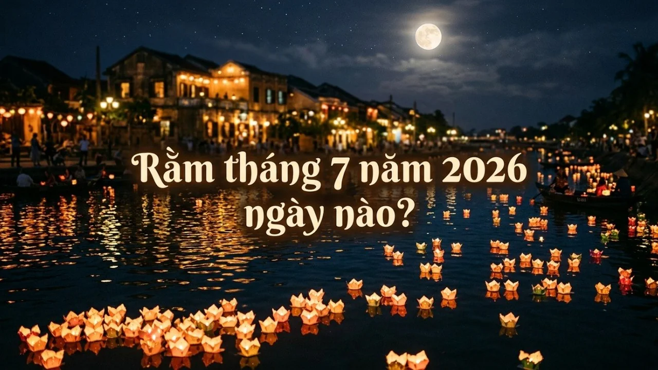 Rằm tháng 7 vào ngày nào dương lịch 2026 chính xác